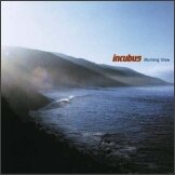 Incubus - 'Morning View''