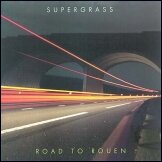 Supergrass - 'Road To Rouen'